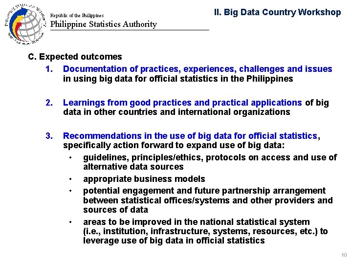 Republic of the Philippines II. Big Data Country Workshop Philippine Statistics Authority Batanes C.