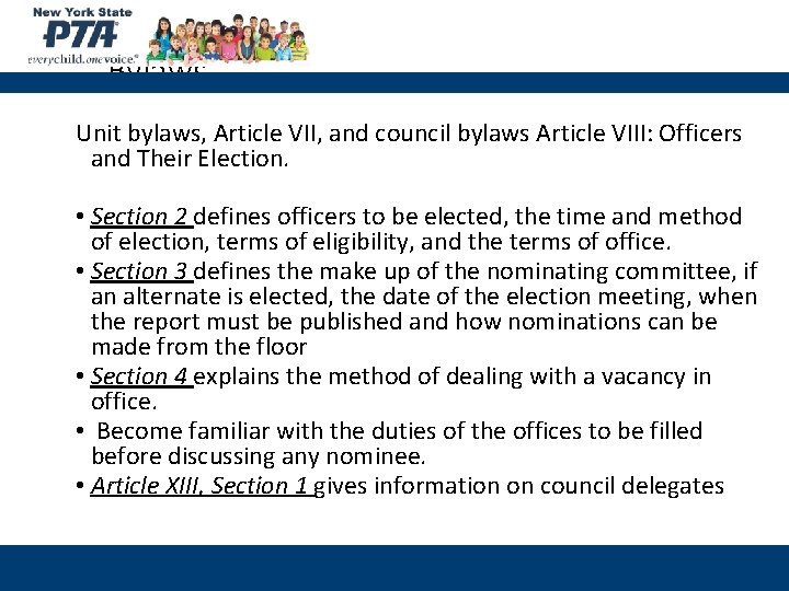 Bylaws Unit bylaws, Article VII, and council bylaws Article VIII: Officers and Their Election.