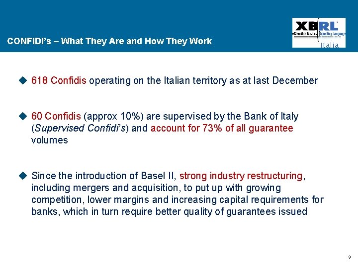 CONFIDI’s – What They Are and How They Work u 618 Confidis operating on