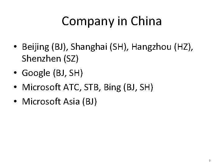 Company in China • Beijing (BJ), Shanghai (SH), Hangzhou (HZ), Shenzhen (SZ) • Google
