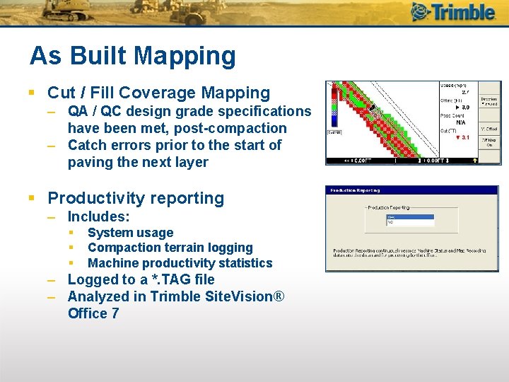 As Built Mapping § Cut / Fill Coverage Mapping – QA / QC design