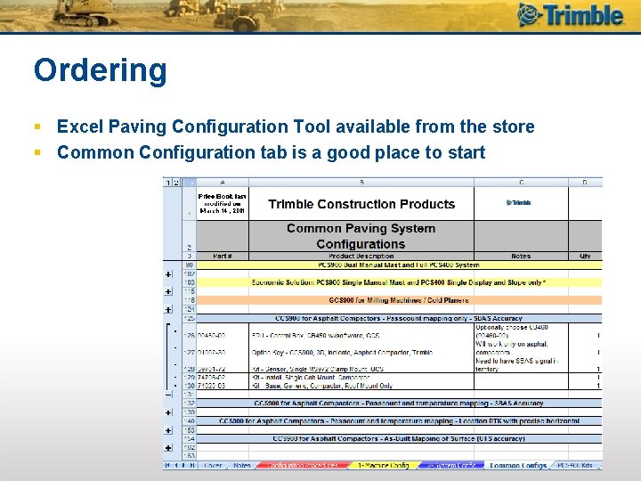 Ordering § Excel Paving Configuration Tool available from the store § Common Configuration tab