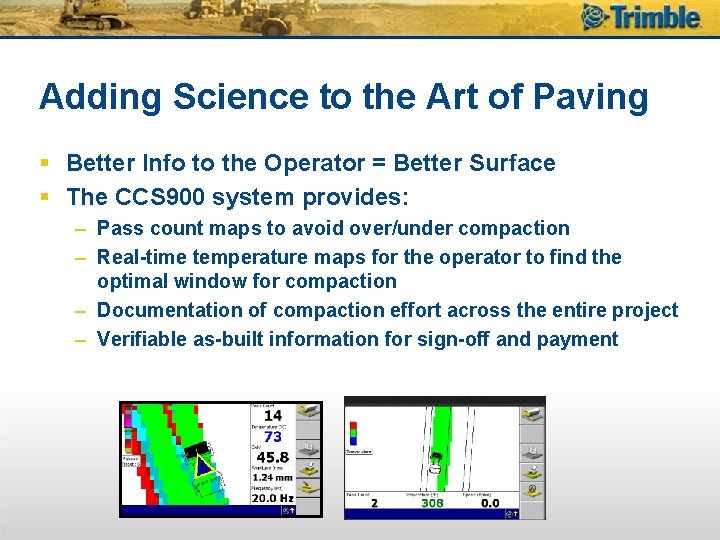 Adding Science to the Art of Paving § Better Info to the Operator =