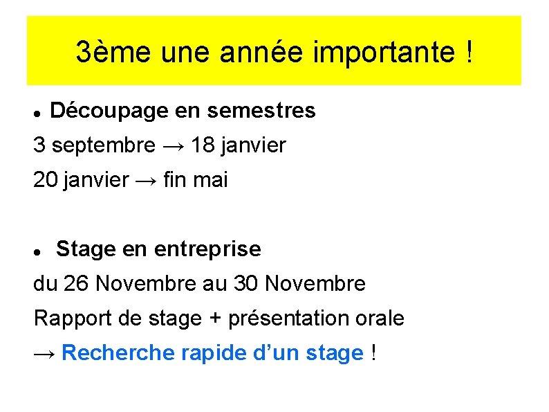 3ème une année importante ! Découpage en semestres 3 septembre → 18 janvier 20