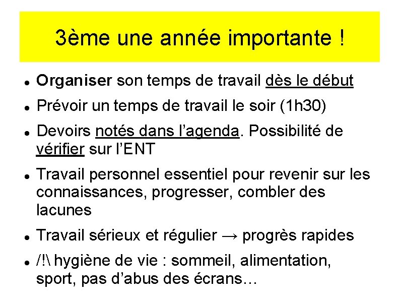 3ème une année importante ! Organiser son temps de travail dès le début Prévoir