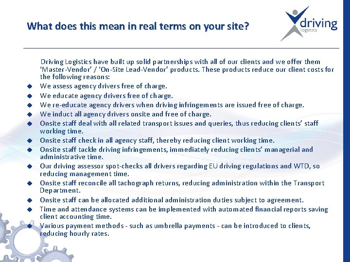 What does this mean in real terms on your site? u u u Driving