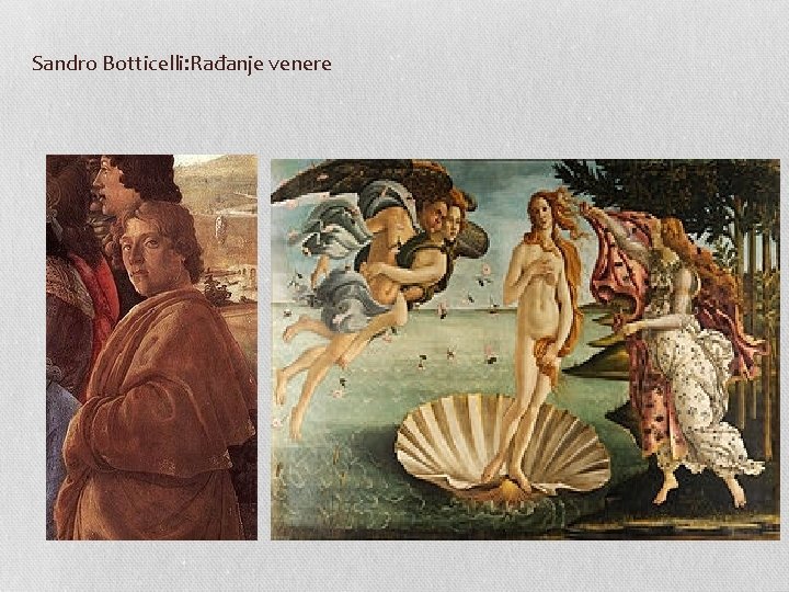Sandro Botticelli: Rađanje venere 