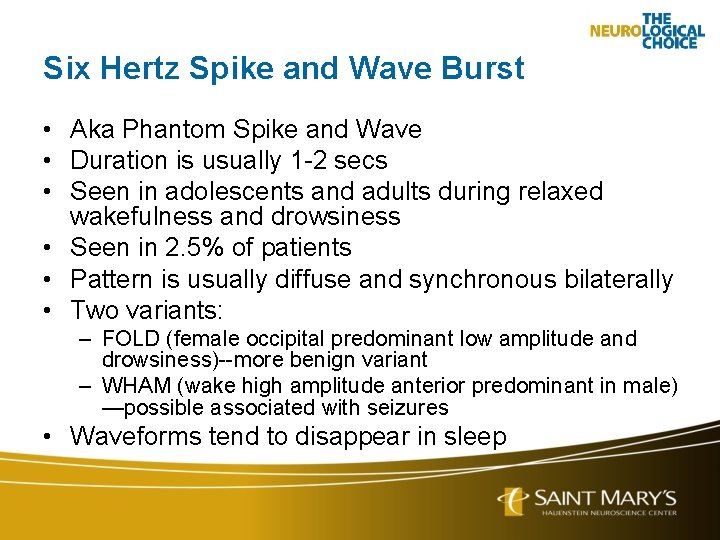 Six Hertz Spike and Wave Burst • Aka Phantom Spike and Wave • Duration