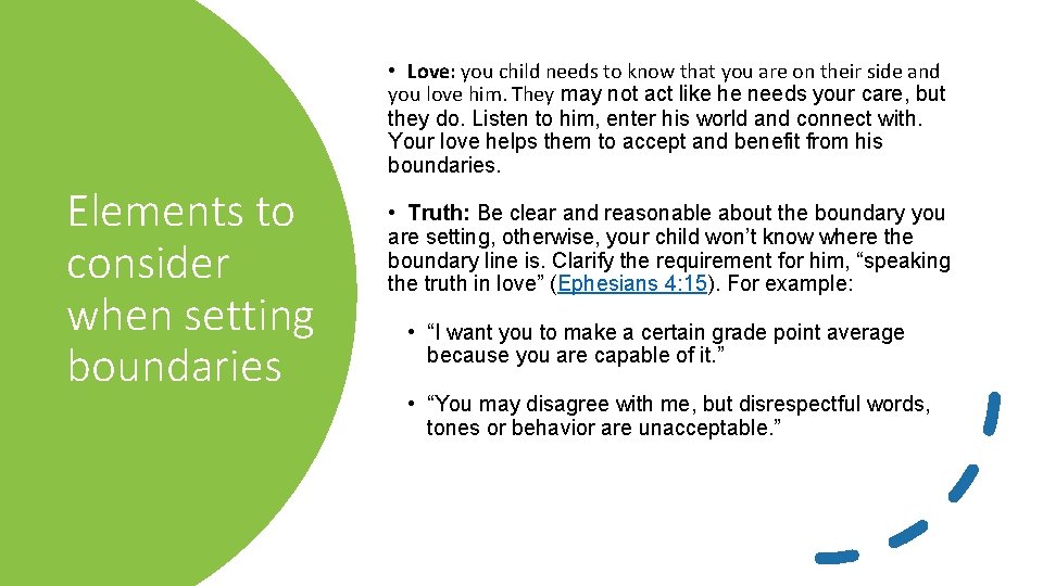  • Love: you child needs to know that you are on their side