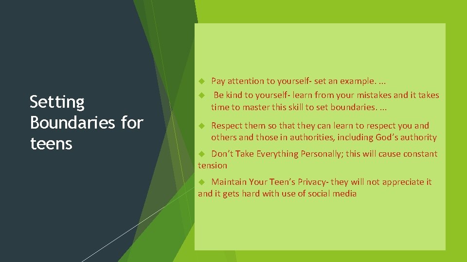 Pay attention to yourself- set an example. . Be kind to yourself- learn from