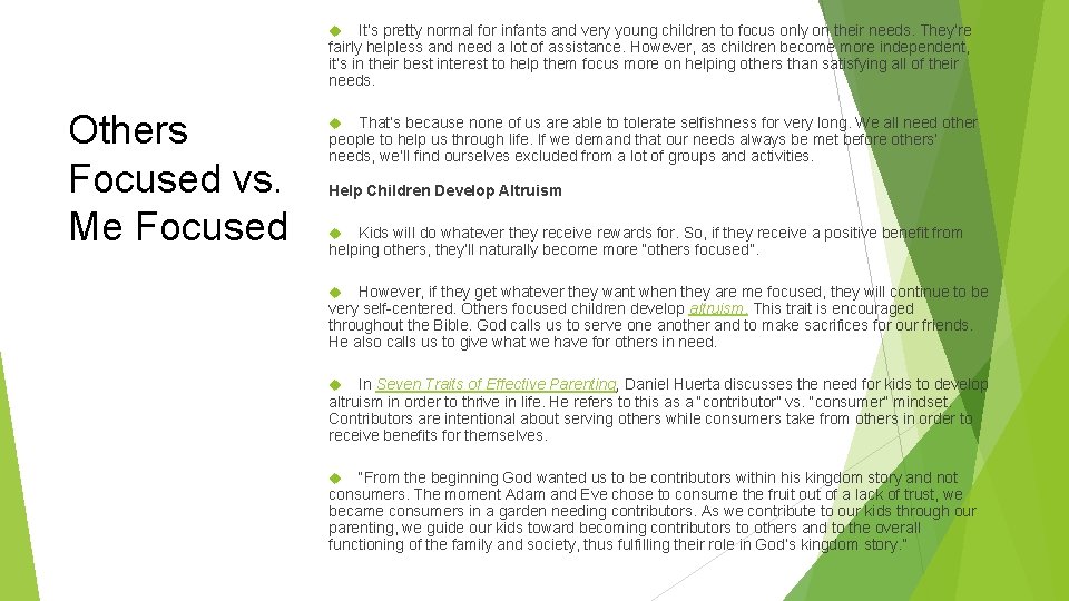 It’s pretty normal for infants and very young children to focus only on their