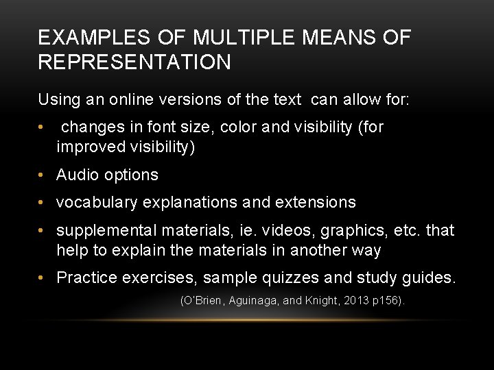 EXAMPLES OF MULTIPLE MEANS OF REPRESENTATION Using an online versions of the text can