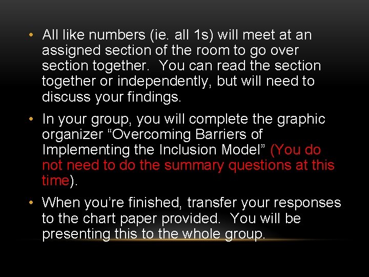  • All like numbers (ie. all 1 s) will meet at an assigned