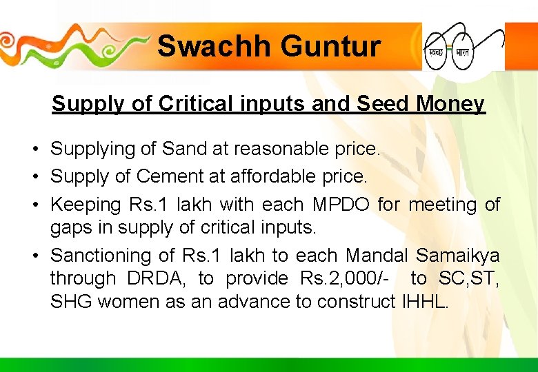 Swachh Guntur Supply of Critical inputs and Seed Money • Supplying of Sand at