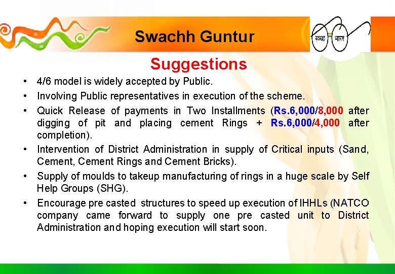 Swachh Guntur Suggestions • 4/6 model is widely accepted by Public. • Involving Public