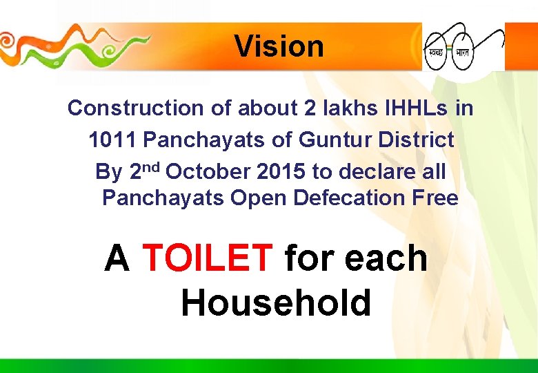 Vision Construction of about 2 lakhs IHHLs in 1011 Panchayats of Guntur District By