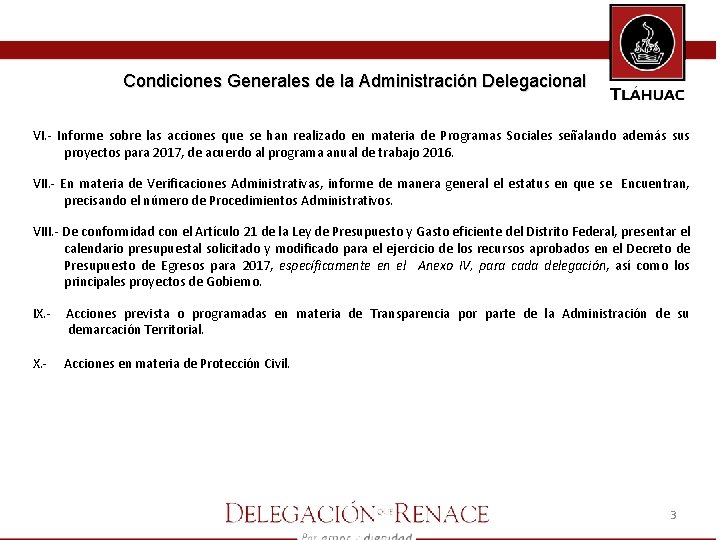 Condiciones Generales de la Administración Delegacional VI. - Informe sobre las acciones que se