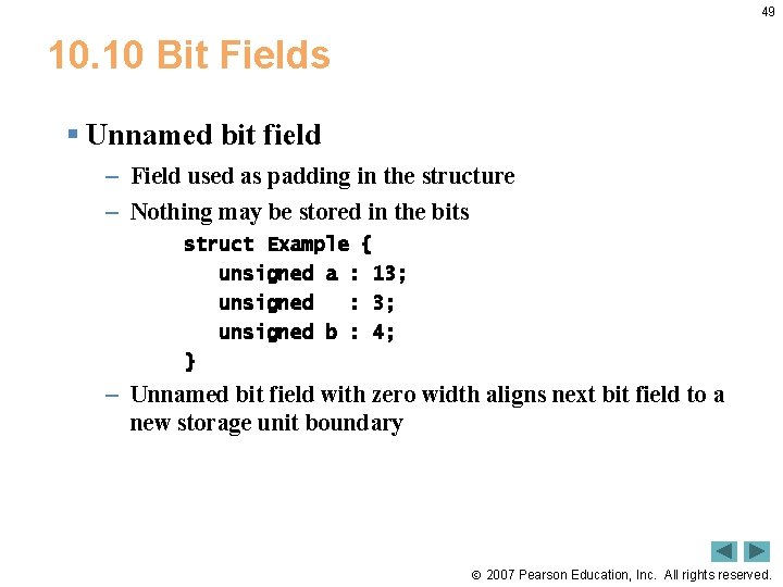 49 10. 10 Bit Fields § Unnamed bit field – Field used as padding