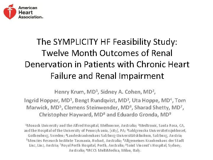 The SYMPLICITY HF Feasibility Study: Twelve Month Outcomes of Renal Denervation in Patients with