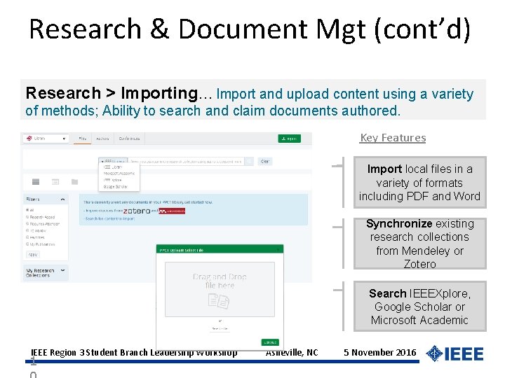 Research & Document Mgt (cont’d) Research > Importing… Import and upload content using a