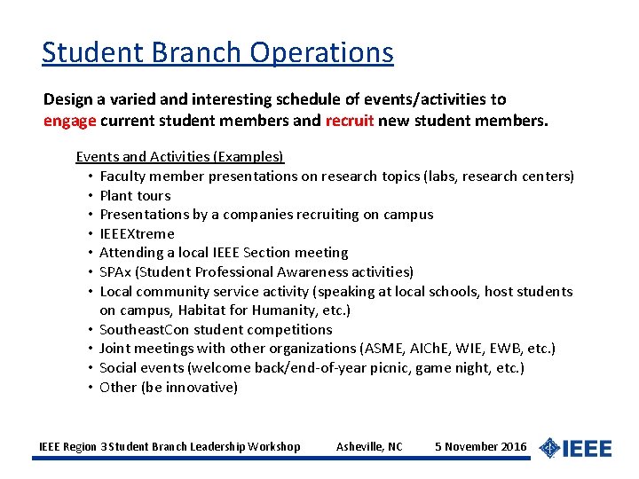 Student Branch Operations Design a varied and interesting schedule of events/activities to engage current