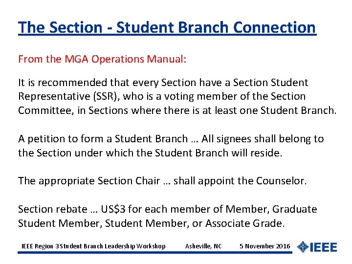 The Section - Student Branch Connection From the MGA Operations Manual: It is recommended