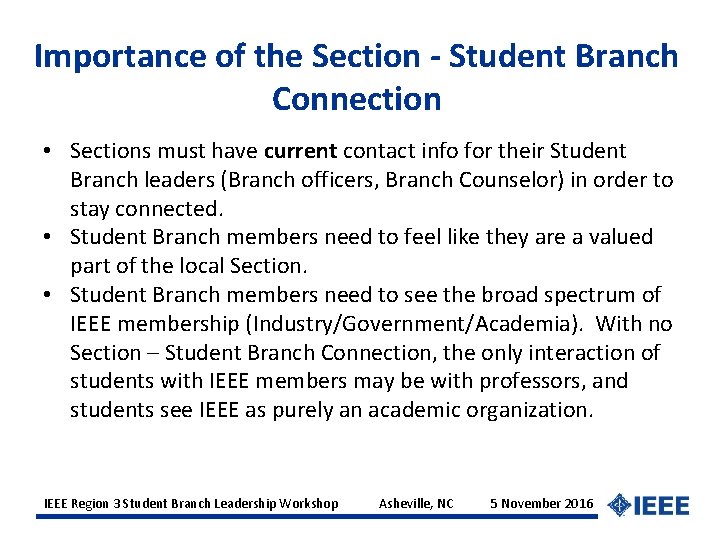 Importance of the Section - Student Branch Connection • Sections must have current contact