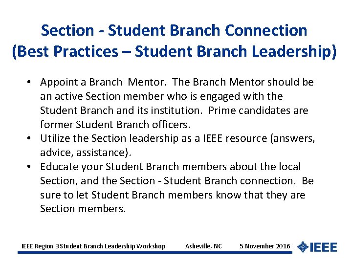 Section - Student Branch Connection (Best Practices – Student Branch Leadership) • Appoint a