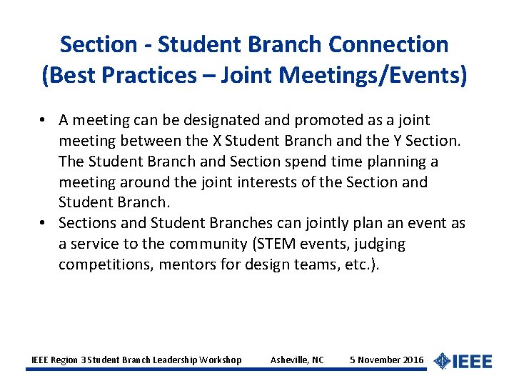 Section - Student Branch Connection (Best Practices – Joint Meetings/Events) • A meeting can