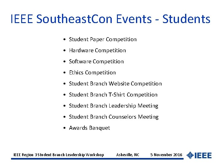 IEEE Southeast. Con Events - Students • Student Paper Competition • Hardware Competition •