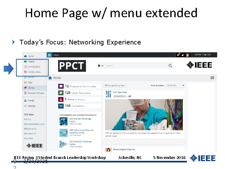 Home Page w/ menu extended Today’s Focus: Networking Experience IEEE Region 3 Student Branch