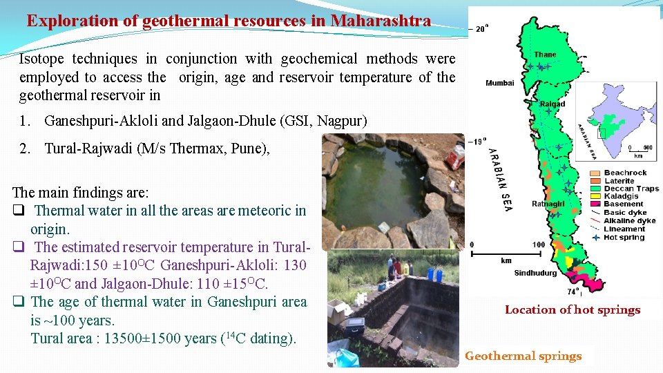 Exploration of geothermal resources in Maharashtra Isotope techniques in conjunction with geochemical methods were