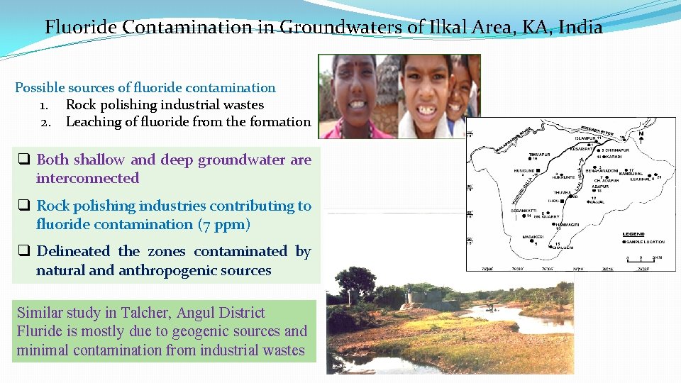 Fluoride Contamination in Groundwaters of Ilkal Area, KA, India Possible sources of fluoride contamination