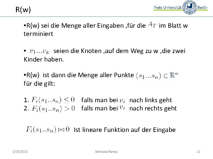 R(w) • R(w) sei die Menge aller Eingaben , für die terminiert im Blatt