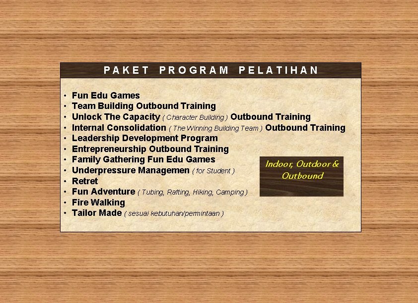 PAKET • • • PROGRAM PELATIHAN Fun Edu Games Team Building Outbound Training Unlock