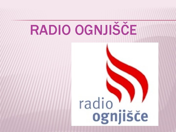 RADIO OGNJIŠČE 