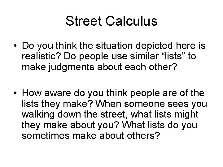 Street Calculus • Do you think the situation depicted here is realistic? Do people