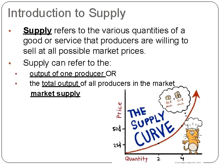 Introduction to Supply refers to the various quantities of a good or service that