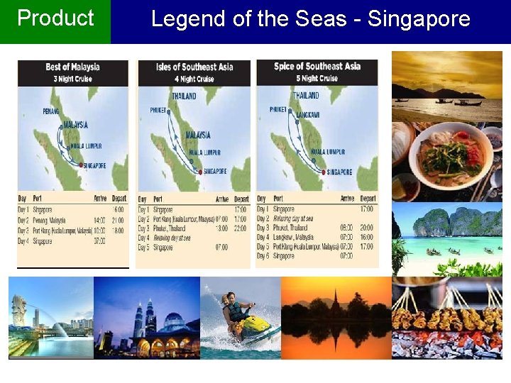 Product Legend of the Seas - Singapore 17 