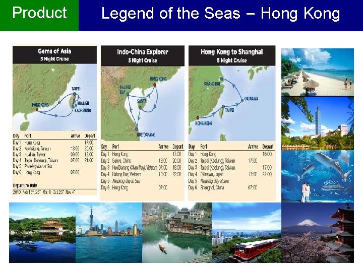 Product Legend of the Seas – Hong Kong 19 