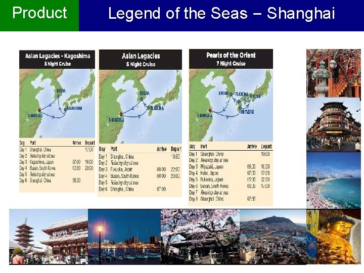 Product Legend of the Seas – Shanghai 20 