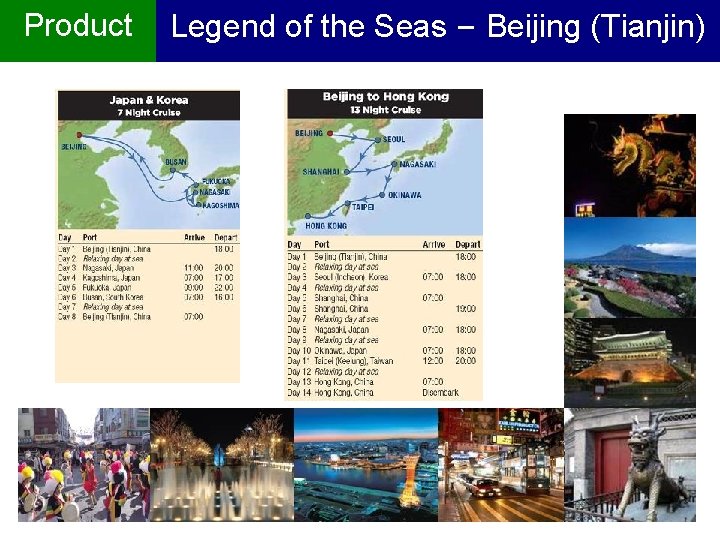 Product Legend of the Seas – Beijing (Tianjin) 22 