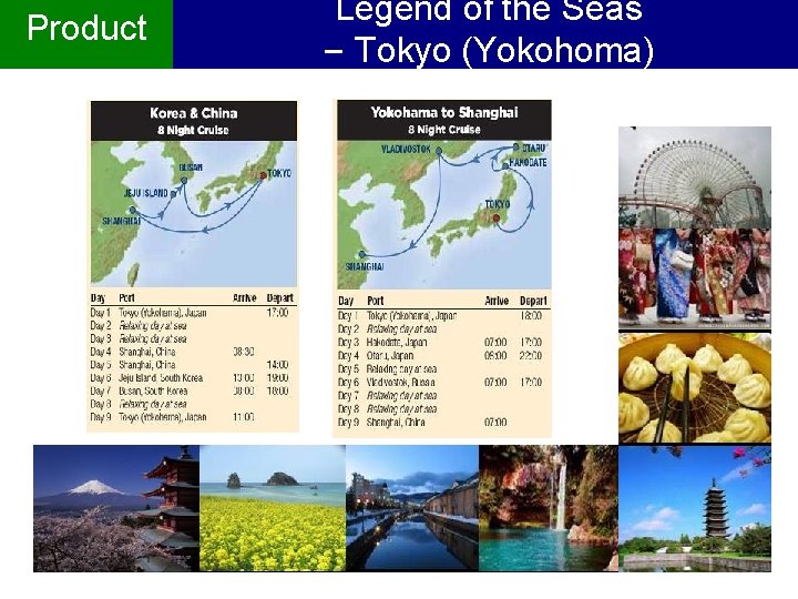 Product Legend of the Seas – Tokyo (Yokohoma) 23 