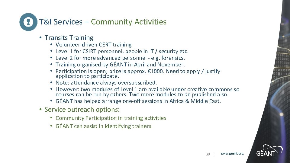 T&I Services – Community Activities • Transits Training Volunteer-driven CERT training Level 1 for