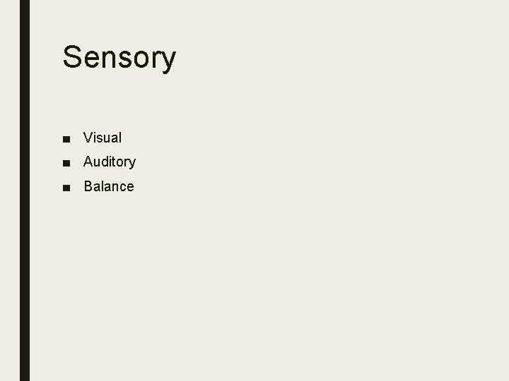 Sensory ■ Visual ■ Auditory ■ Balance 
