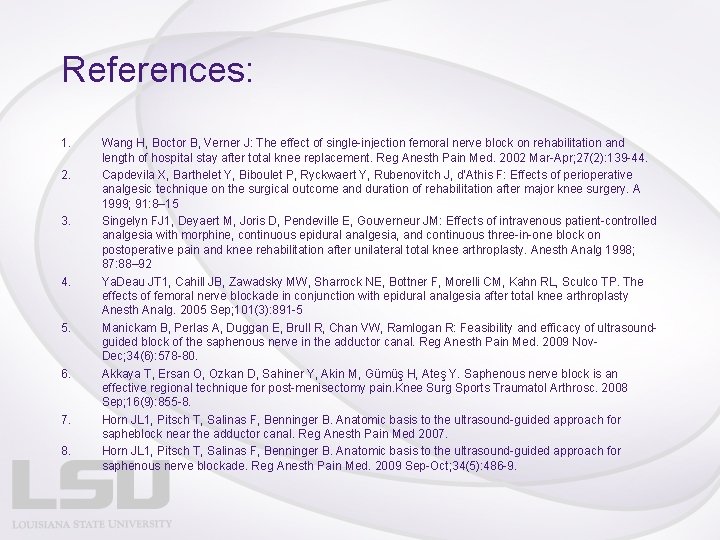 References: 1. 2. 3. 4. 5. 6. 7. 8. Wang H, Boctor B, Verner
