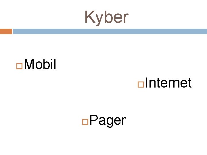 Kyber Mobil Pager Internet 