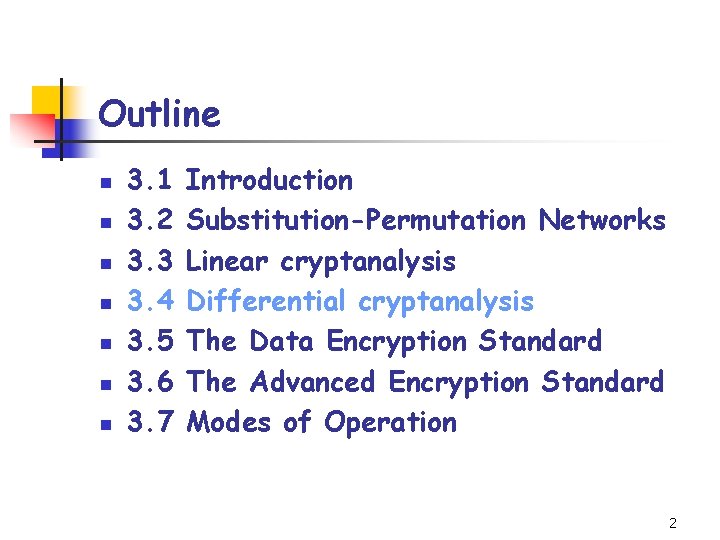 Outline n n n n 3. 1 3. 2 3. 3 3. 4 3.