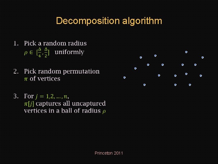 Decomposition algorithm • Princeton 2011 