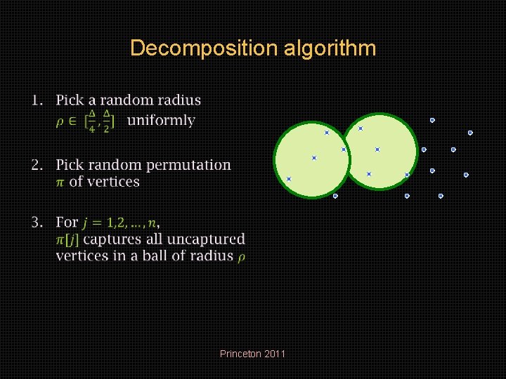 Decomposition algorithm • Princeton 2011 